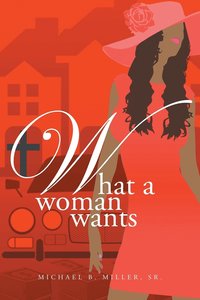 bokomslag What a Woman Wants