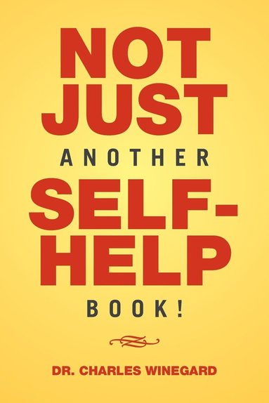 bokomslag Not Just Another Self-Help Book!