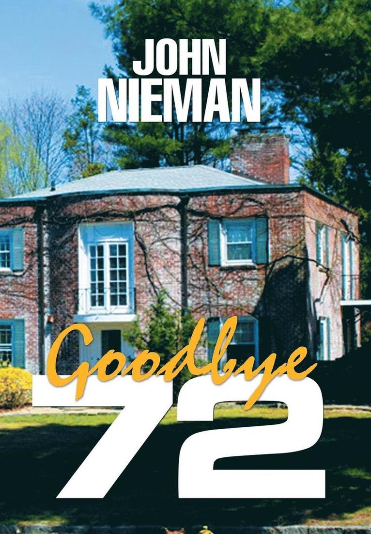 John Nieman - Goodbye 72, Inbunden
