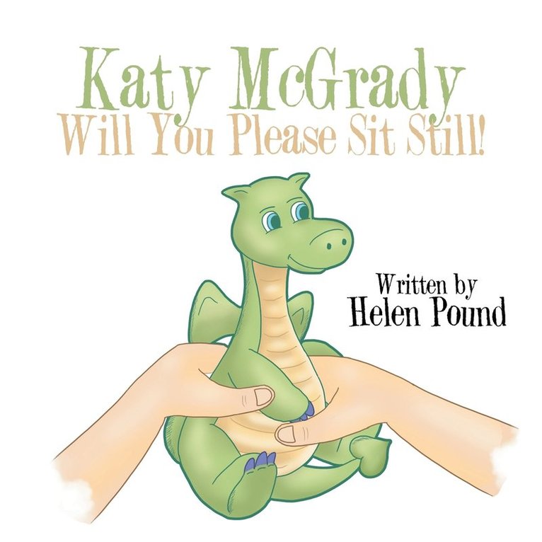 Katy McGrady Will You Please Sit Still! 1