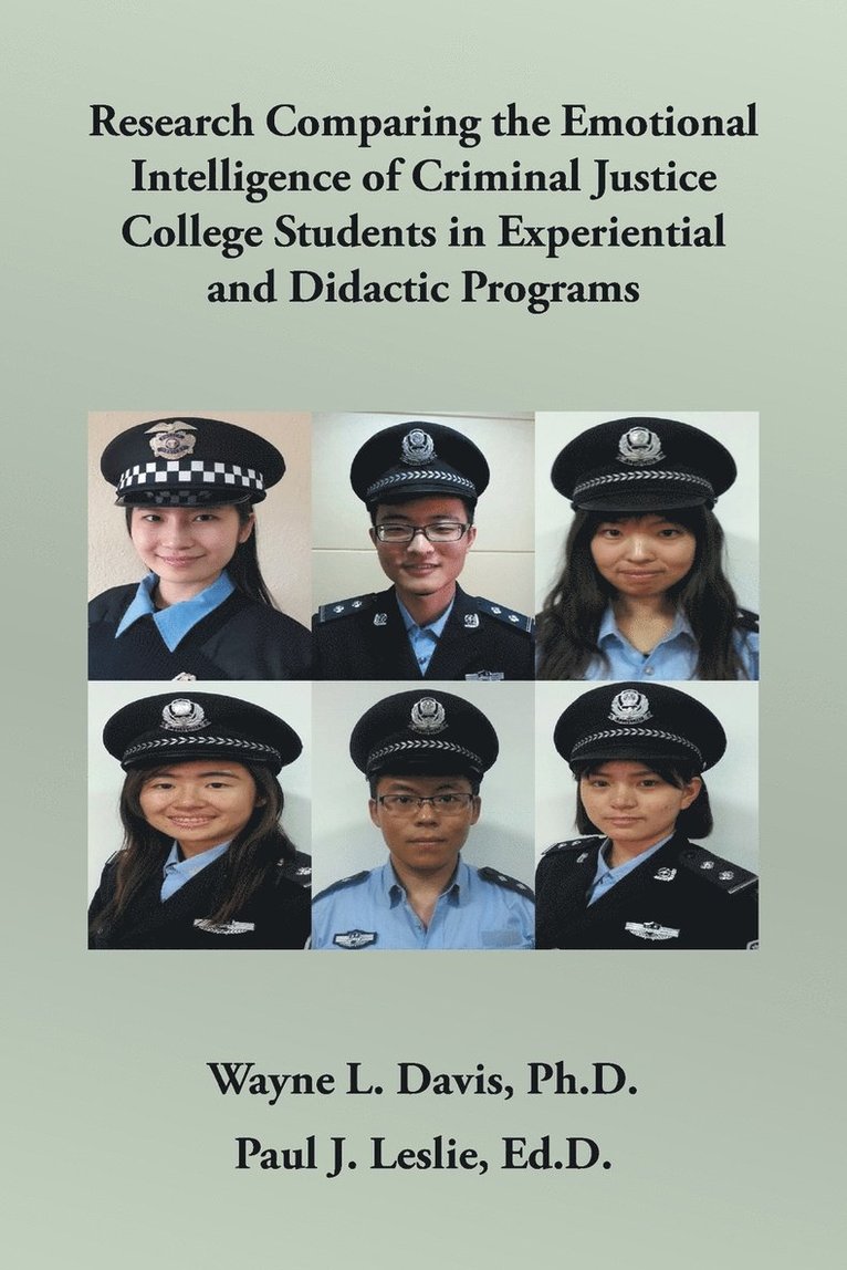 Research Comparing the Emotional Intelligence of Criminal Justice College Students in Experiential and Didactic Programs 1
