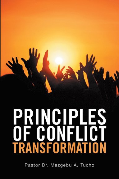 bokomslag Principles of Conflict Transformation