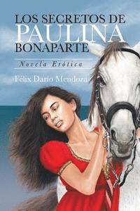 bokomslag Los Secretos De Paulina Bonaparte