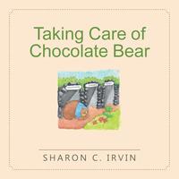 bokomslag Taking Care of Chocolate Bear