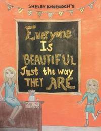 bokomslag Everyone Is Beautiful Just the Way They Are