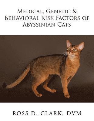 bokomslag Medical, Genetic & Behavioral Risk Factors of Abyssinian Cats