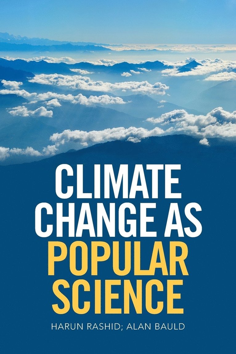 Climate Change as Popular Science 1