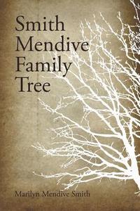 bokomslag Smith Mendive Family Tree