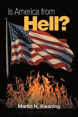 Is America from Hell? 1