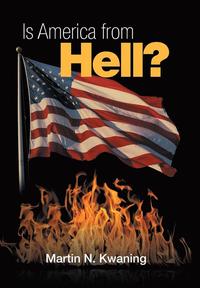bokomslag Is America from Hell?