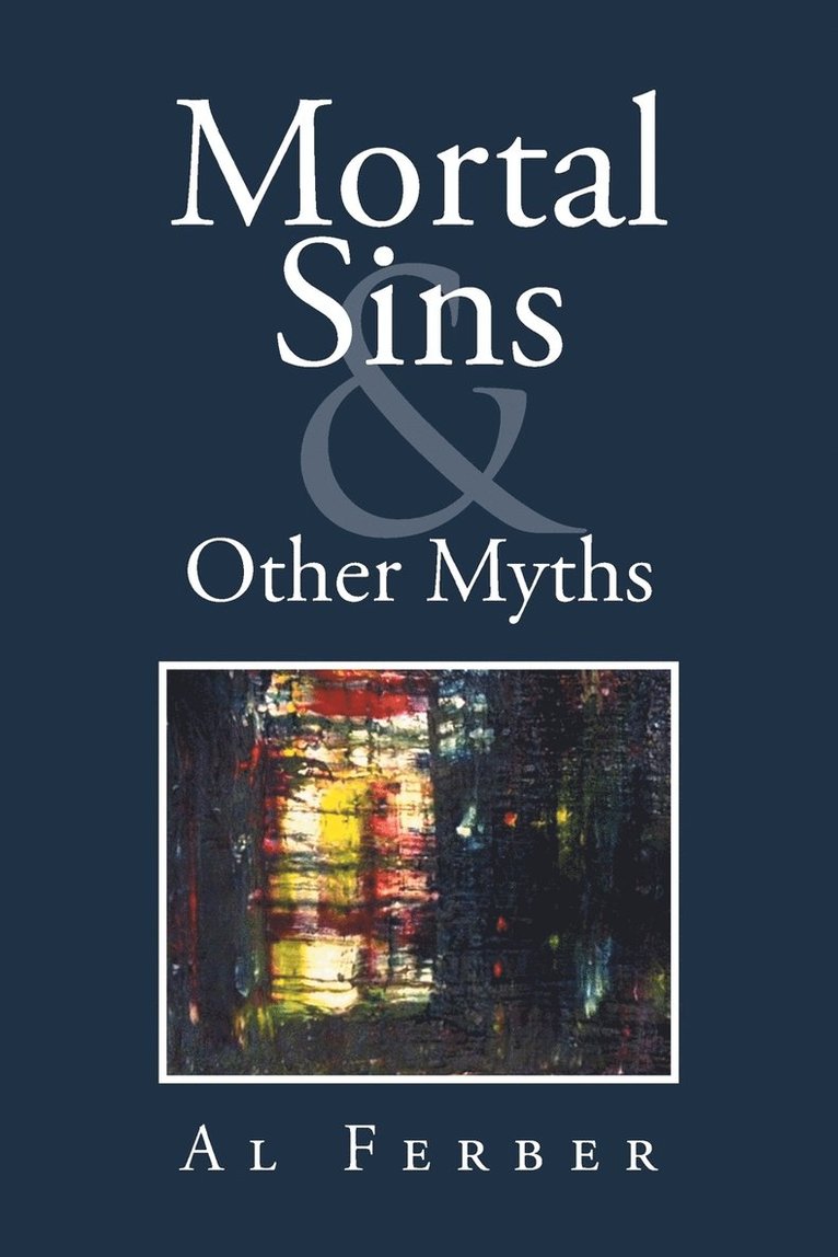 Al Ferber - Mortal Sins & Other Myths, Häftad