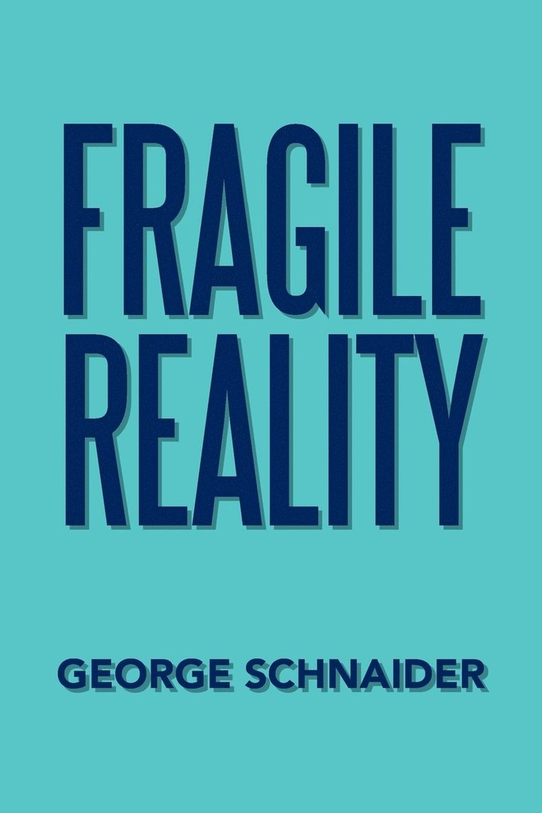 Fragile Reality 1