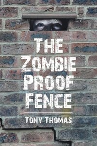 bokomslag The Zombie Proof Fence