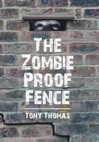 bokomslag The Zombie Proof Fence