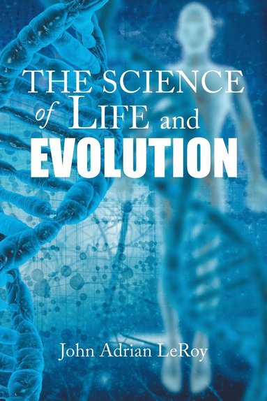 bokomslag The Science of Life and Evolution