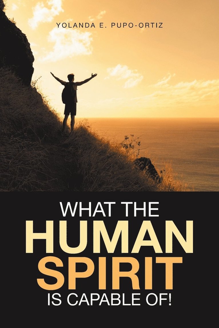 What the Human Spirit Is Capable Of! 1