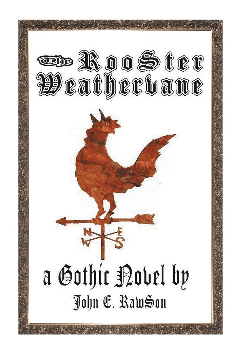 The Rooster Weathervane 1