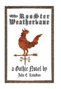 bokomslag The Rooster Weathervane