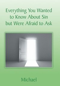 bokomslag Everything You Wanted to Know About Sin but Were Afraid to Ask