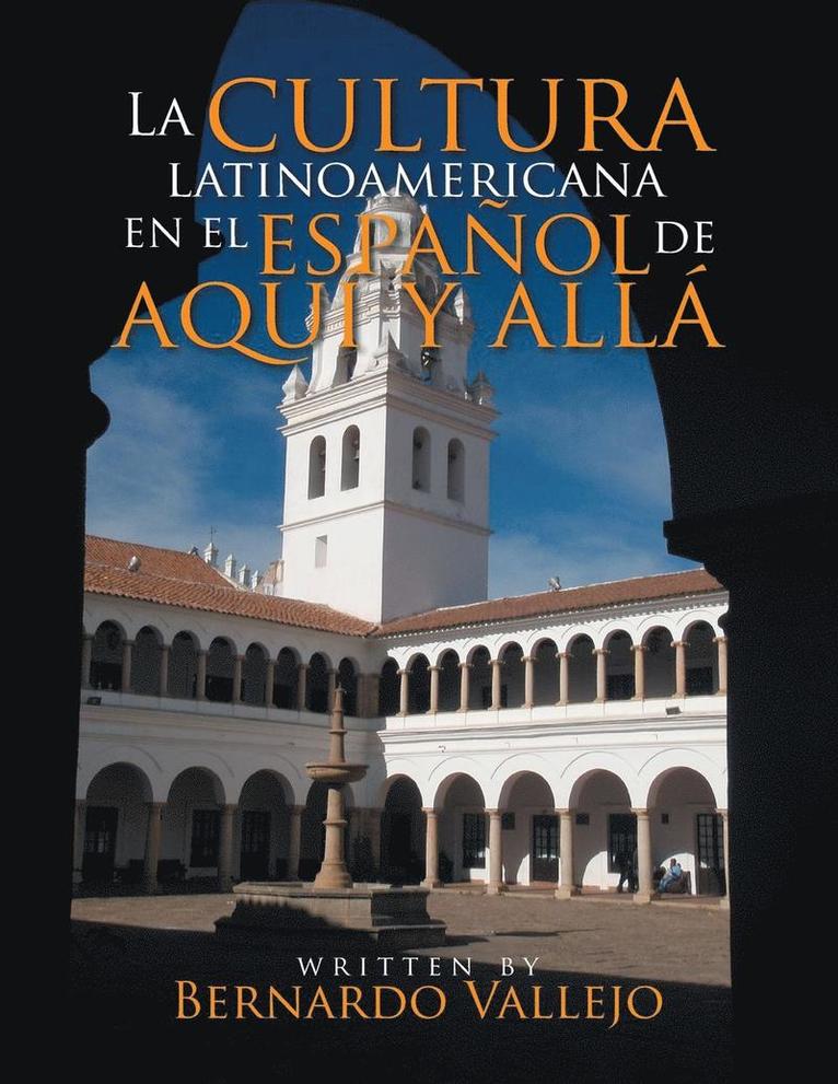 cultura latinoamericana en el español de aquí y allá 1