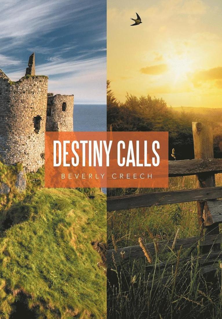 Beverly Creech - Destiny Calls, Inbunden