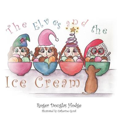 bokomslag The Elves and the Ice Cream