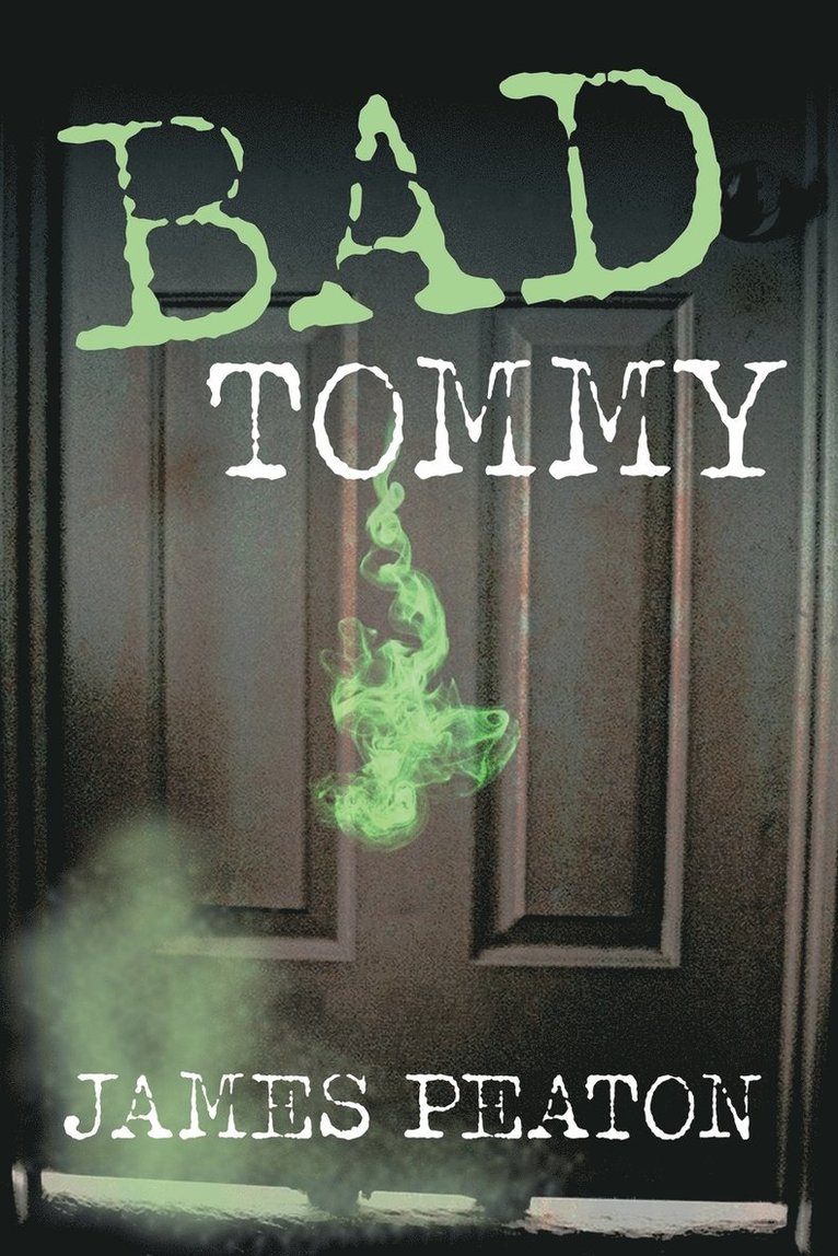 James Peaton - Bad Tommy, Häftad