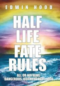 bokomslag Half Life Fate Rules