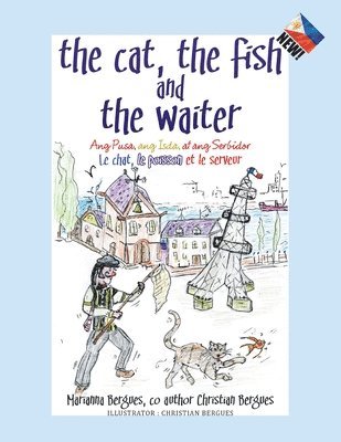 The Cat, the Fish and the Waiter (English, Tagalog and French Edition) (A Children's Book) 1
