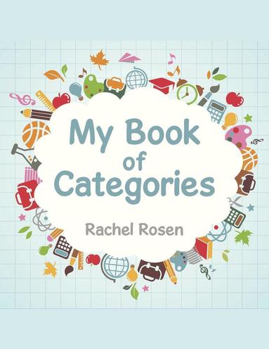 Rachel Rosen - My Book of Categories, Häftad