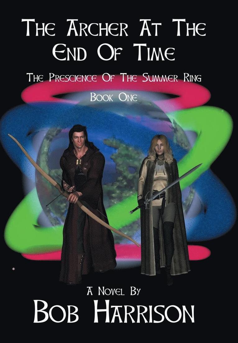 The Archer at the End of Time 1