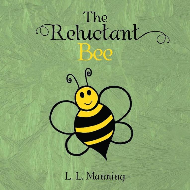 L L Manning, L. L. Manning - Reluctant Bee, Häftad