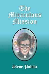 bokomslag The Miraculous Mission