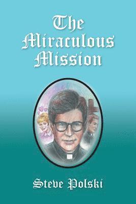 The Miraculous Mission 1