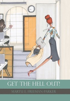 Get the Hell Out! 1