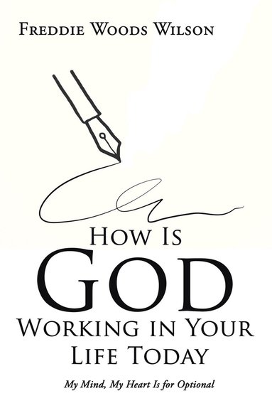 bokomslag How Is God Working in Your Life Today