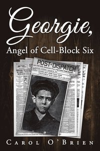 bokomslag Georgie, Angel of Cell-Block Six