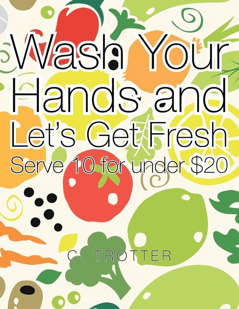 Wash Your Hands and Let's Get Fresh 1