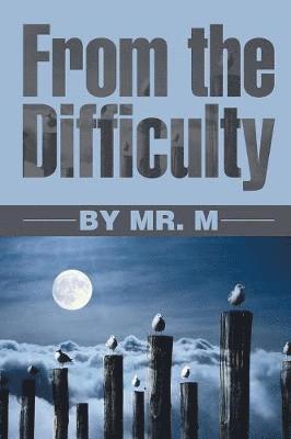 Mr M, Mr. M,, M - From the Difficulty, Häftad