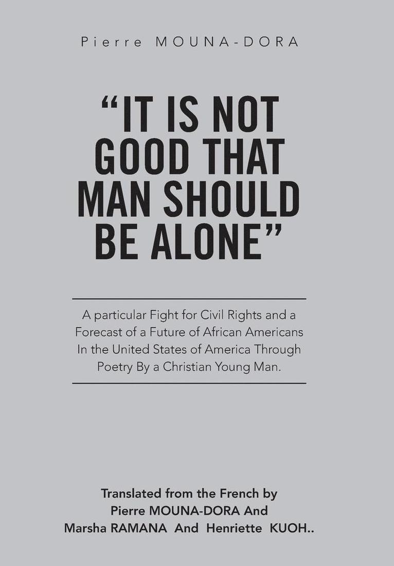 "It Is Not Good That Man Should Be Alone"