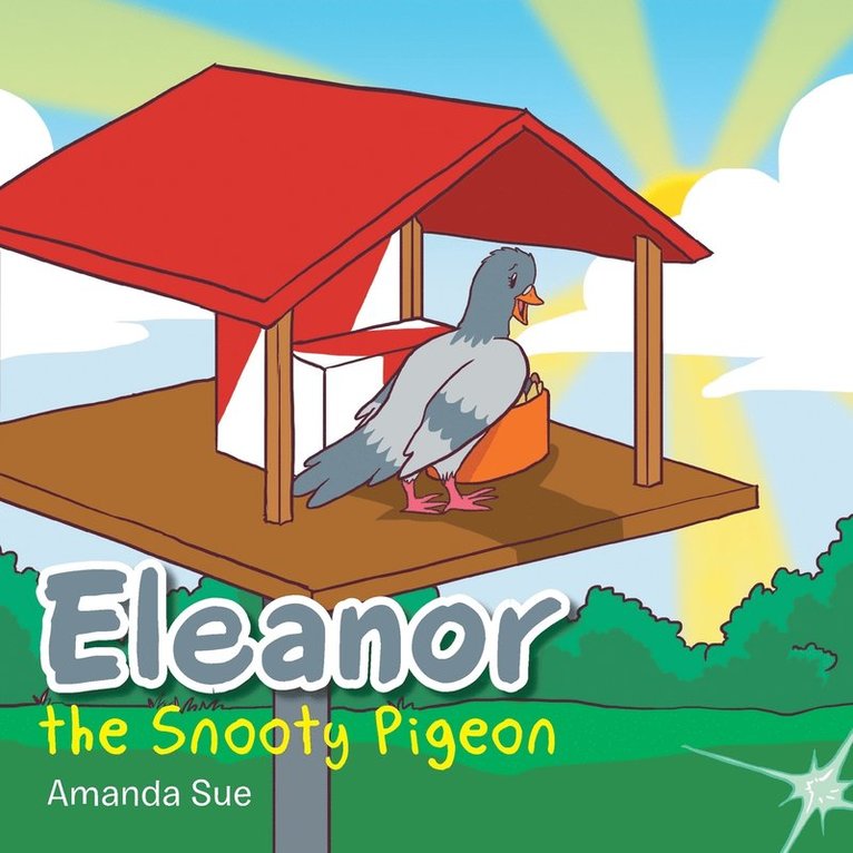 Eleanor the Snooty Pigeon 1