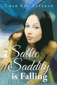 bokomslag Sallie Saddity Is Falling