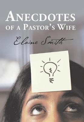 bokomslag Anecdotes of a Pastor's Wife