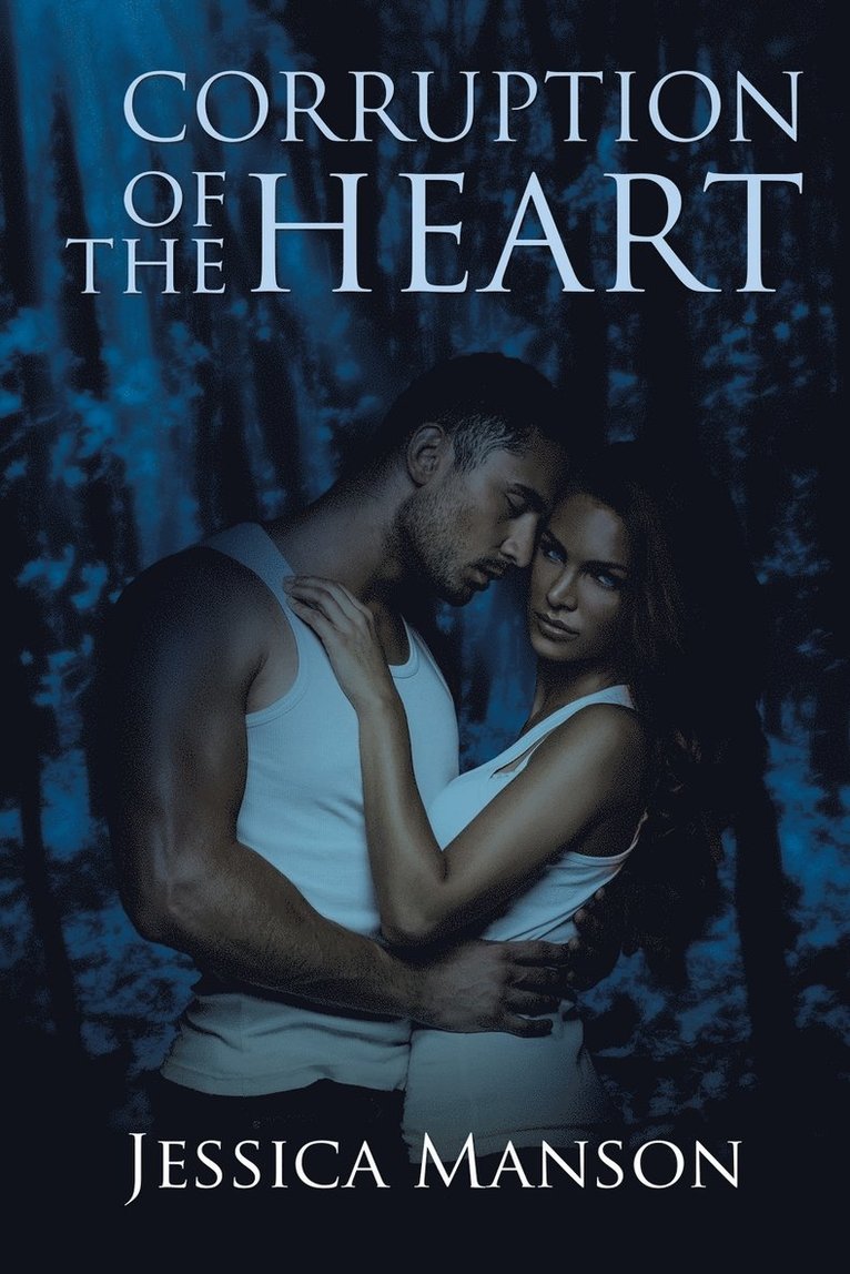 Corruption of the Heart