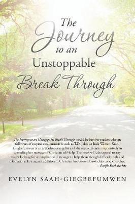 The Journey to an Unstoppable Break Through 1