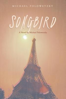 Michael Polowetzky - Songbird, Häftad