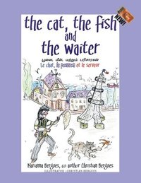 bokomslag The Cat, the Fish and the Waiter (English, Tamil and French Edition) (A Children's Book)