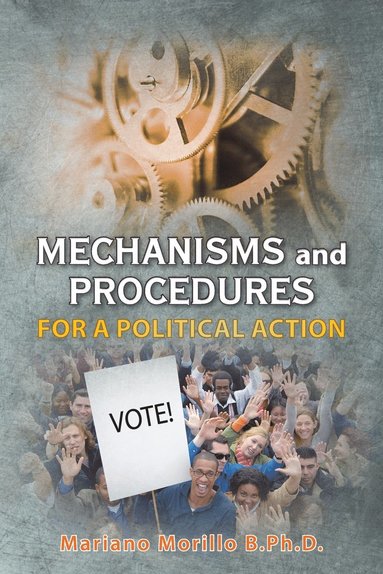 bokomslag Mechanisms and Procedures for a Political Action