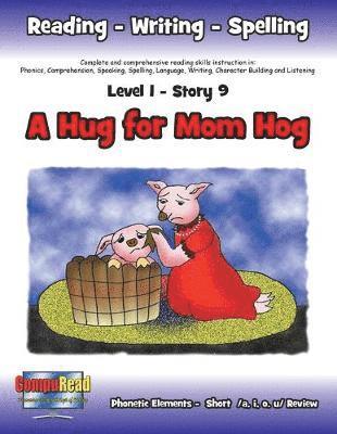 Margaret W Turner, Margaret W. Turner - Level 1 Story 9-A Hug For Mom Hog, Häftad