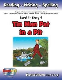 bokomslag Level 1 Story 4-Tin Man Pat in a Pit